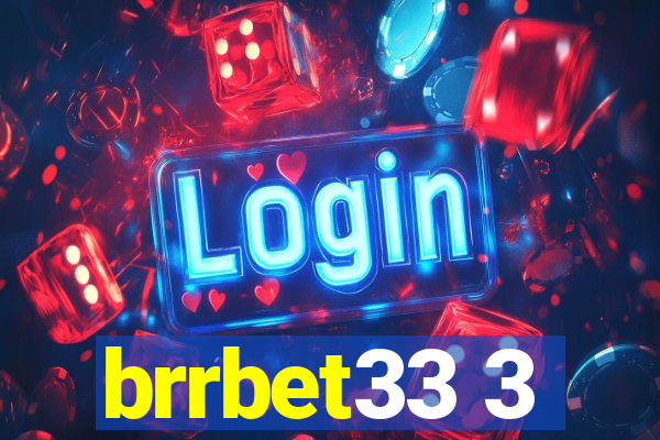 brrbet33 3